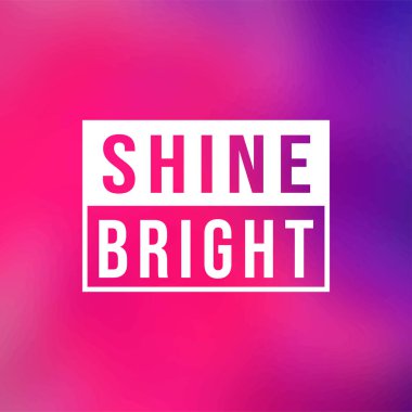 Parılda. Modern arkaplan vektörü ile yaşam alıntısı