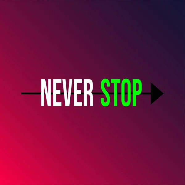 Stop nooit. Life quote met moderne achtergrond vector — Stockvector