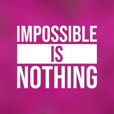 İmkansız hiçbir şeydir. Modern arkaplan vektörü ile başarılı alıntı