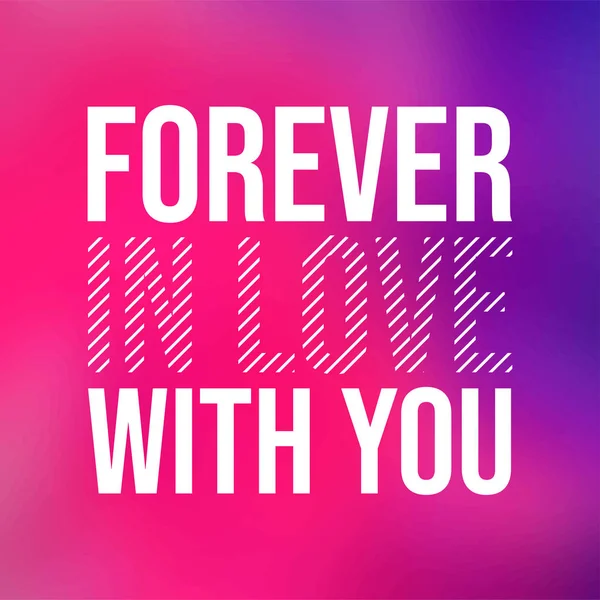 Forever in love with you. Love quote with modern background vector — Stock Vector