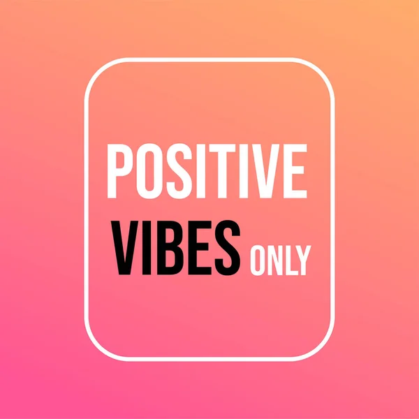 Alleen positieve vibraties. Life quote met moderne achtergrond vector — Stockvector
