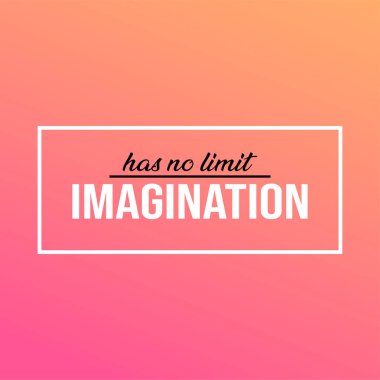 Hayal gücünün sınırı yoktur. Modern arkaplan vektörü ile yaşam alıntısı