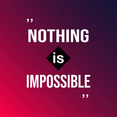 Hiçbir şey imkansız değildir. Modern arkaplan vektörü ile başarılı alıntı