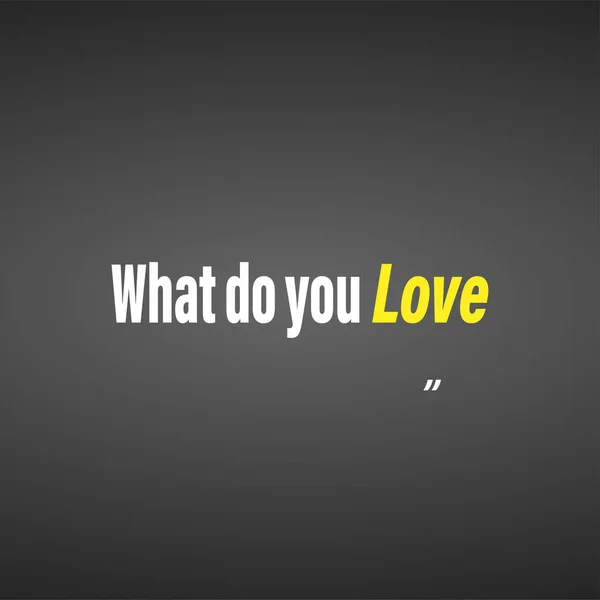 Qu'est-ce que tu aimes ? Citation d'amour avec vecteur de fond moderne — Image vectorielle