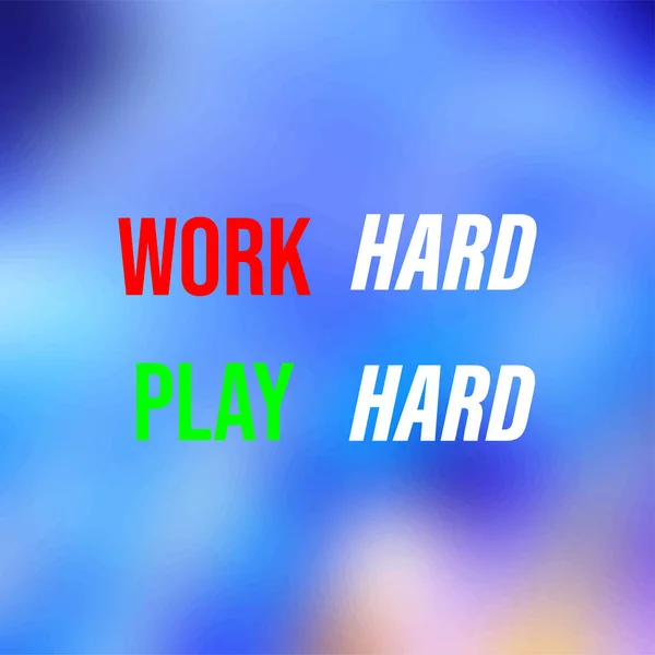 Hard werken, hard spelen. Life quote met moderne achtergrond vector — Stockvector