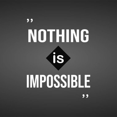 Hiçbir şey imkansız değildir. Modern arkaplan vektörü ile başarılı alıntı