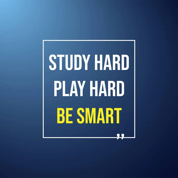 Estude duro, jogue duro e seja esperto. Educação citação com fundo moderno — Vetor de Stock