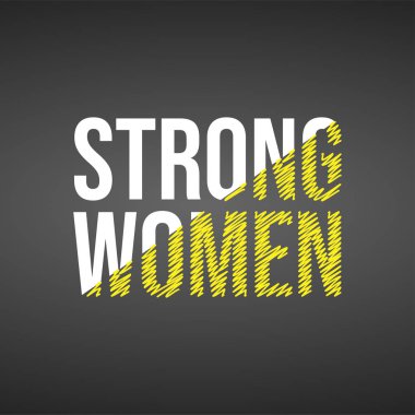 güçlü kadınlar. Modern arkaplan vektörü ile aşk alıntısı