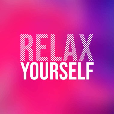 Sakin ol. Modern arkaplan vektörü ile yaşam alıntısı