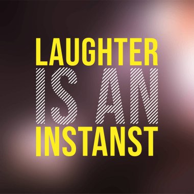 Kahkaha bir andır. Modern arkaplan vektörü ile yaşam alıntısı