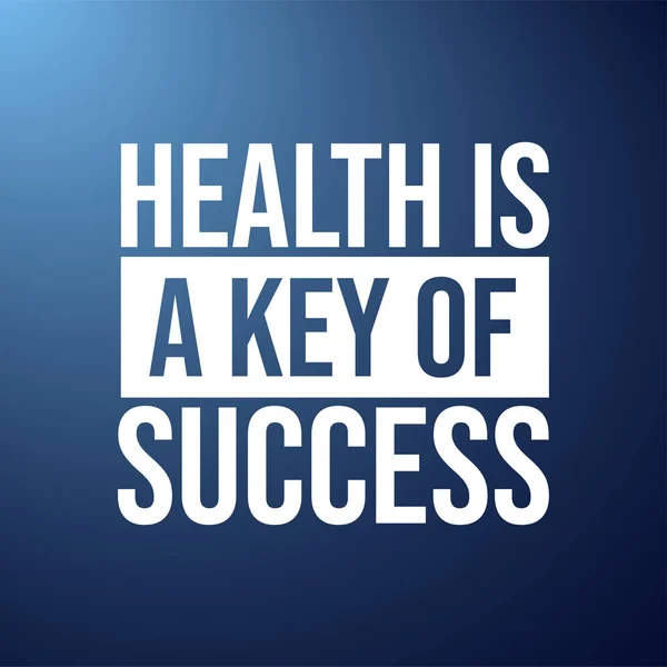 건강은 성공의 열쇠이다. 현대의 배경 벡터에 대한 동기 부여 인용문 — 스톡 벡터