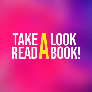 Bir göz atın. Bir kitap oku. Modern geçmişe sahip eğitim alıntısı