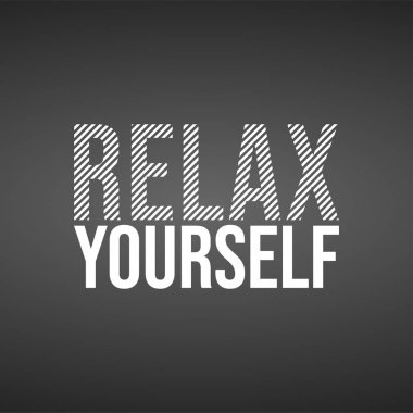 Sakin ol. Modern arkaplan vektörü ile yaşam alıntısı