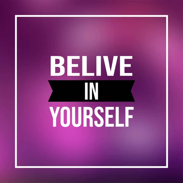 Believe in yourself. Life quote with modern background vector — Stock Vector