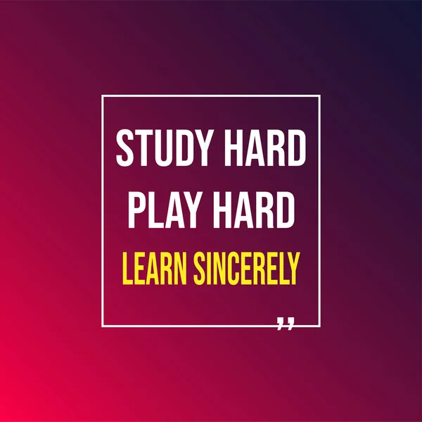 Μελετήστε σκληρά, δουλέψτε σκληρά και μάθετε ειλικρινά. Εκπαίδευση απόσπασμα με σύγχρονο υπόβαθρο — Διανυσματικό Αρχείο