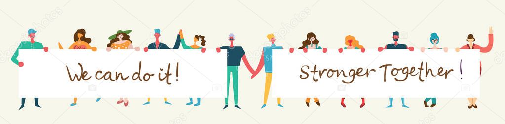 Vector illustration of Happy men and women holding banners together in the flat style. Concept illustration with colored characters and quotes Stronger together, we can do it - Vector