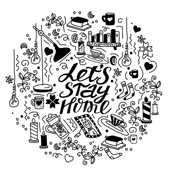 Let's stay home. Hand drawn doodle illustration — Stock Vector