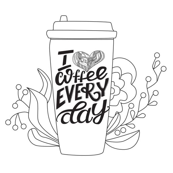 Quitar la taza de café con texto con letras a mano "Me encanta el café todos los días " — Vector de stock