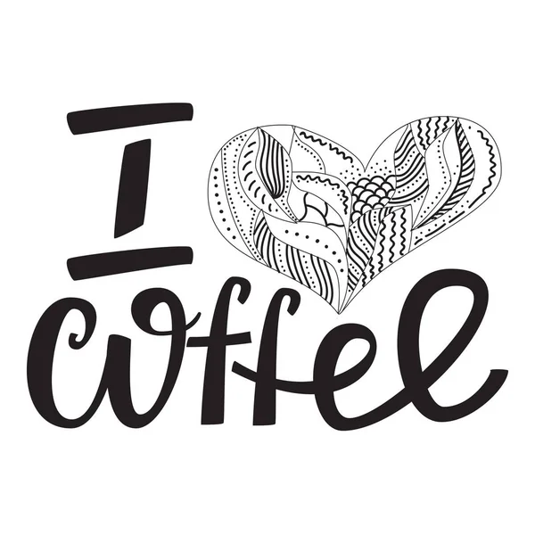Me encanta el café. Cartel tipográfico dibujado a mano . — Vector de stock