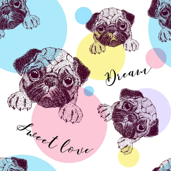 Seamless pattern with pretty pug puppy, text and colorful circles. Textile, package design.