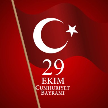 29 Ekim Cumhuriyet Bayraminiz. Çeviri: 29 Ekim günü Türkiye Cumhuriyeti. Vektör çizim