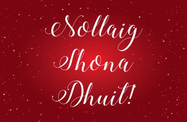 Illustration of Merry Christmas in Ireland - Nollaig Shona Dhuit clipart