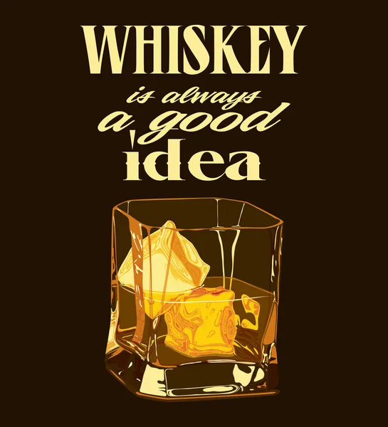 Diseño Retro Whiskey Always Good Idea Con Whisky Hielo Sobre — Vector de stock