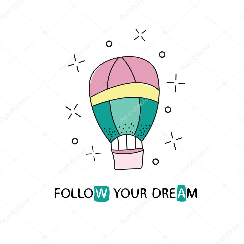 follow your dreams slogan for shirt print design - air balloon.