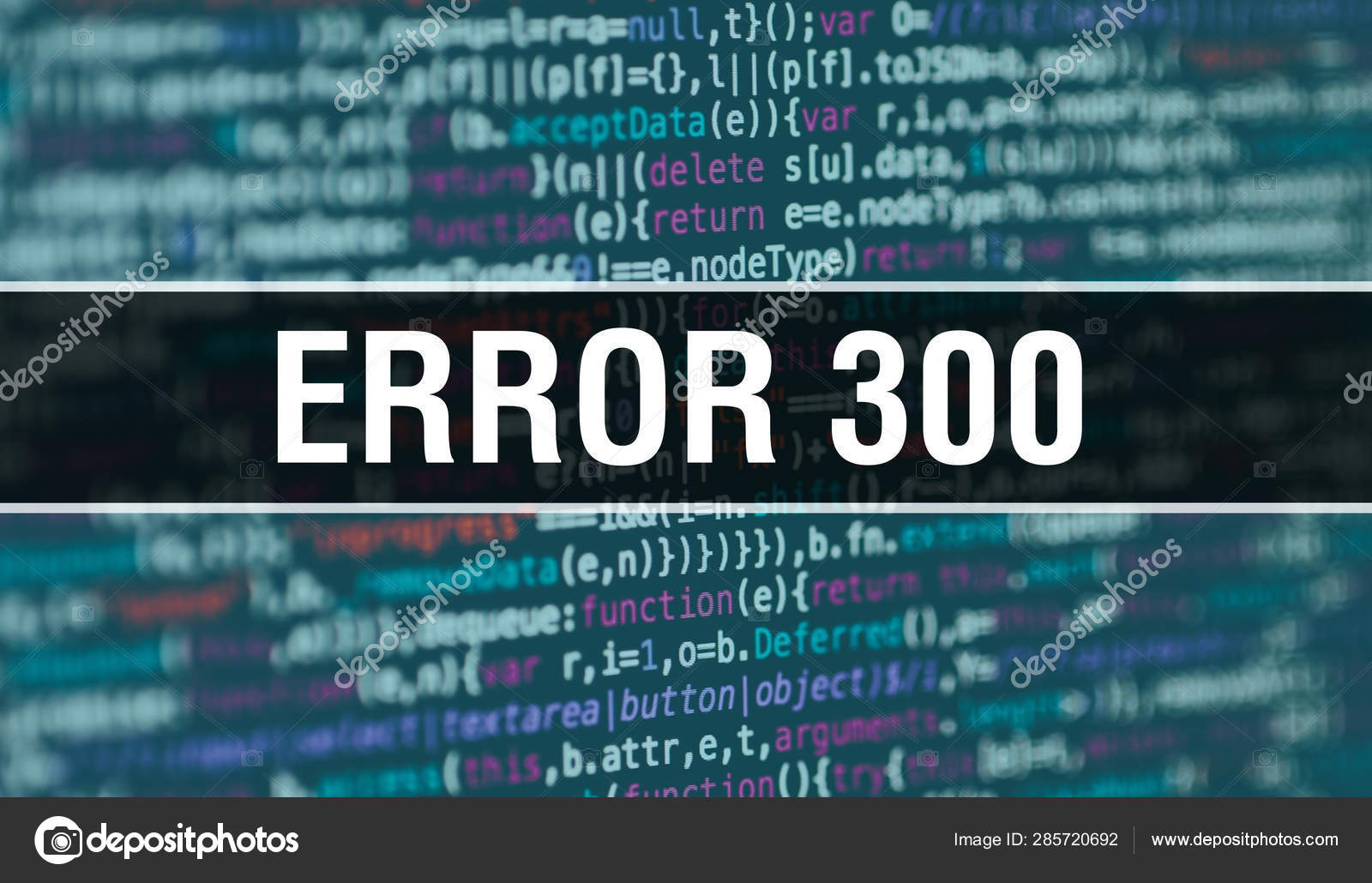 Error 300 Concept With Random Parts Of Program Code Error 300 W Stock Photo Image By C Borkus Error 300 Concept With Random Parts Of Program Code Error 300 W Stock Photo Image By C Borkus