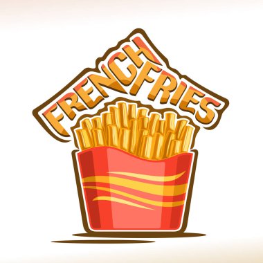 Patates kızartması için vektör logo, kırmızı karton kutuda, özgün yazı sağlıksız yemek fast food restoran menü için izole çizimi için kelime kızarmış patates, kızarmış gevrek patates poster sopa