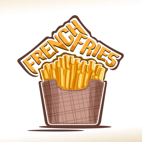 Vektor Logo Für Pommes Frites Poster Mit Frittierten Knusprigen Kartoffelstäbchen — Stockvektor