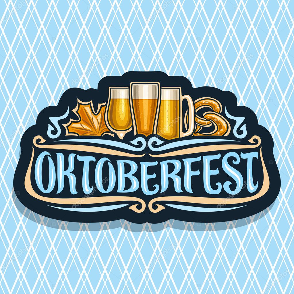Vector logo for Oktoberfest, dark sign with maple leaf and pretzel, glassware with alcoholic beverages, label for german beer festival with original typeface for word oktoberfest on diamond background