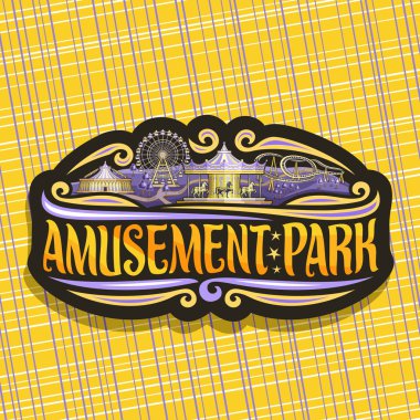 Eğlence parkı için vektör logo, dönme dolap, karikatür roller coaster, neşeli karanlık işaretiyle gitmek yuvarlak atlıkarınca Midilli ve sirk büyük top ile orijinal fırça yazı sarı kelime eğlence parkı için.
