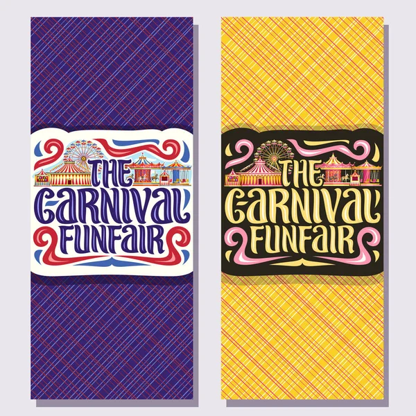 Banderas Verticales Vectoriales Para Carnaval Funfair Entradas Con Circo Grande — Archivo Imágenes Vectoriales