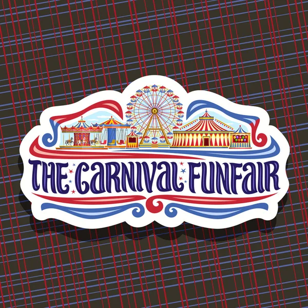 Logotipo Vetor Para Carnaval Funfair Sinal Papel Cortado Com Circo — Vetor de Stock