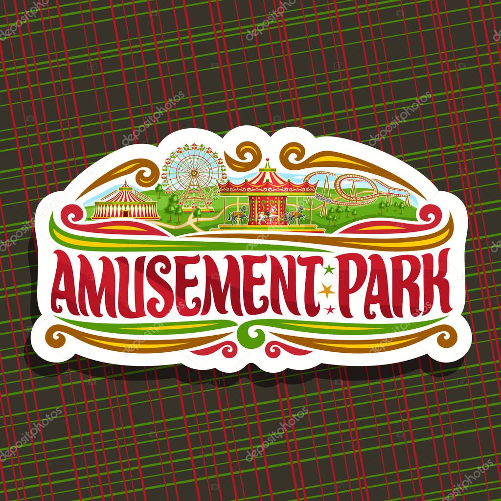 Vector logo for Amusement Park, cut paper sign with ferris wheel, cartoon roller coaster, merry go round carrousel with horses and circus big top, original brush typeface for red words amusement park.