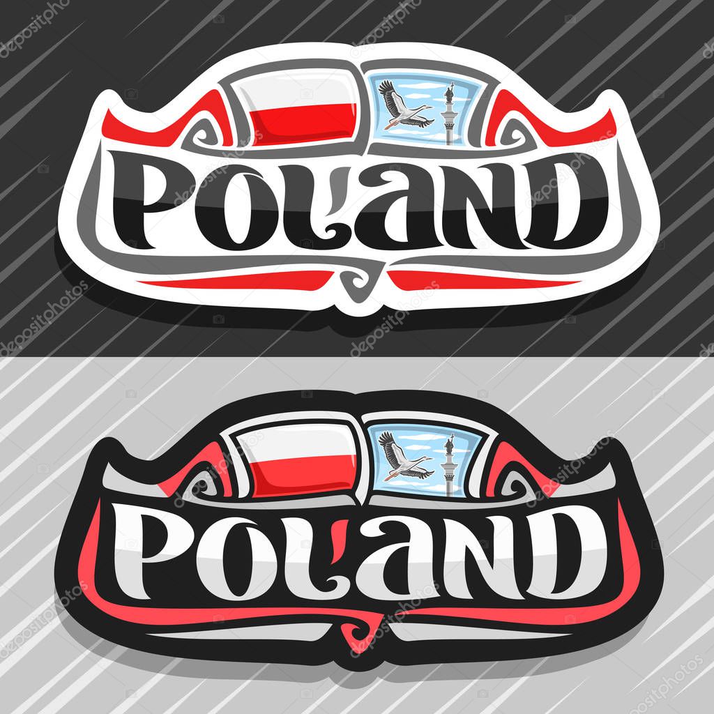 Vector logo for Poland country, fridge magnet with polish flag, original brush typeface for word poland and polish symbols - Sigismund's column in Warsaw and flying stork on blue cloudy sky background