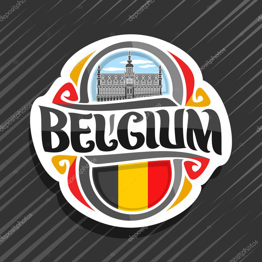 Vector logo for Belgium country, fridge magnet with belgian flag, original brush typeface for word belgium and belgian symbols - king house or Maison du Roi in Brussels on blue cloudy sky background.