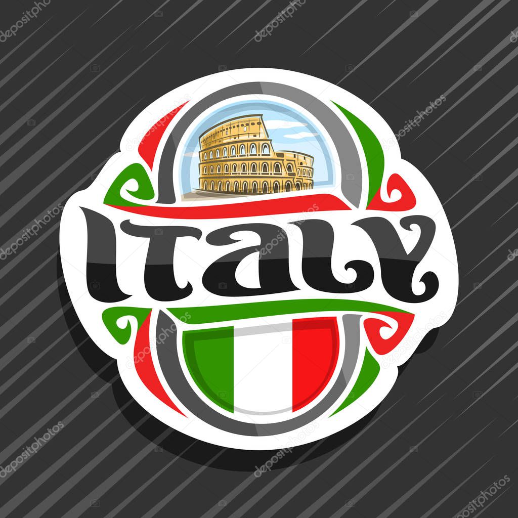 Vector logo for Italy country, fridge magnet with italian flag, original brush typeface for word italy and italian symbol - ancient roman landmark Coliseum in Rome on blue cloudy sky background.
