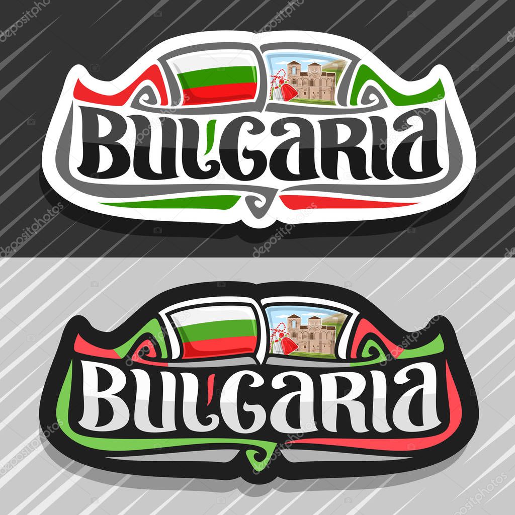 Vector logo for Bulgaria country, fridge magnet with bulgarian flag, original brush typeface for word bulgaria, bulgarian symbol - red and white martenica, Asenova fortress on cloudy sky background.
