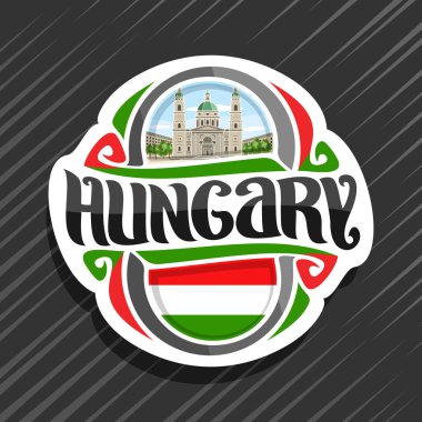 Macaristan ülke, Macar bayrak, word Macaristan ve ulusal Macar sembol - St. Stephen's Bazilikası'nın Budapeşte bulutlu gökyüzü arka plan üzerinde orijinal fırça yazı ile buzdolabı mıknatıs için vektör logo