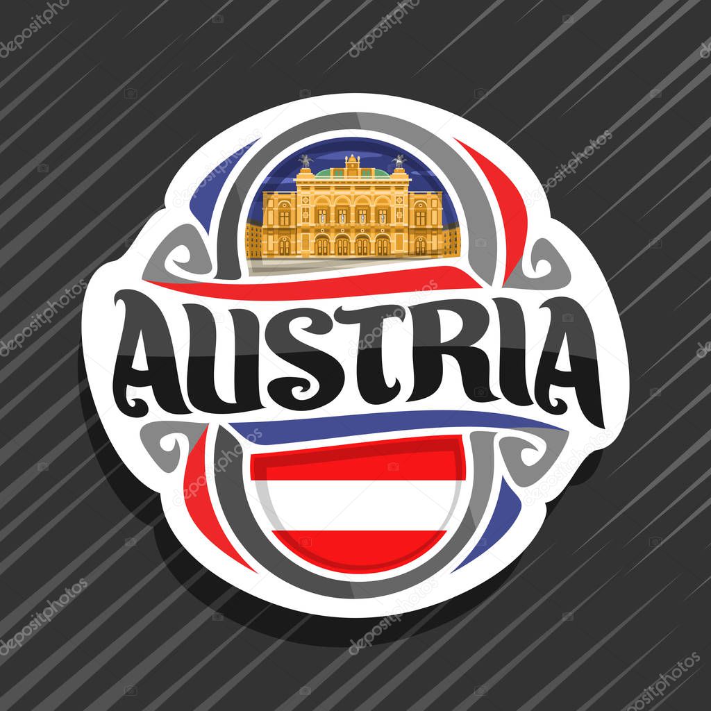 Vector logo for Austria country, fridge magnet with austrian state flag, original brush typeface for word austria and national austrian symbol - Vienna state opera house on evening sky background.