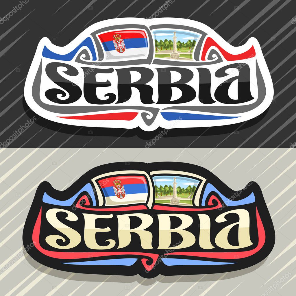 Vector logo for Serbia country, fridge magnet with serbian state flag, original brush typeface for word serbia and national serbian symbol - Statue of Pobednik Victor in Belgrade on trees background.