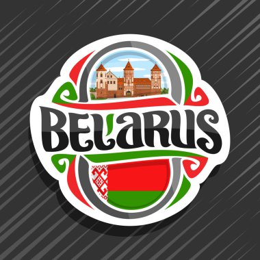 Beyaz Rusya ülke için vektör logo, Belarus Devlet bayrağı ile buzdolabı mıknatıs, orijinal fırça yazı kelime Beyaz Rusya ve ulusal Beyaz Rusça sembolü - mavi bulutlu gökyüzü arka plan üzerinde Nesvizh kale.