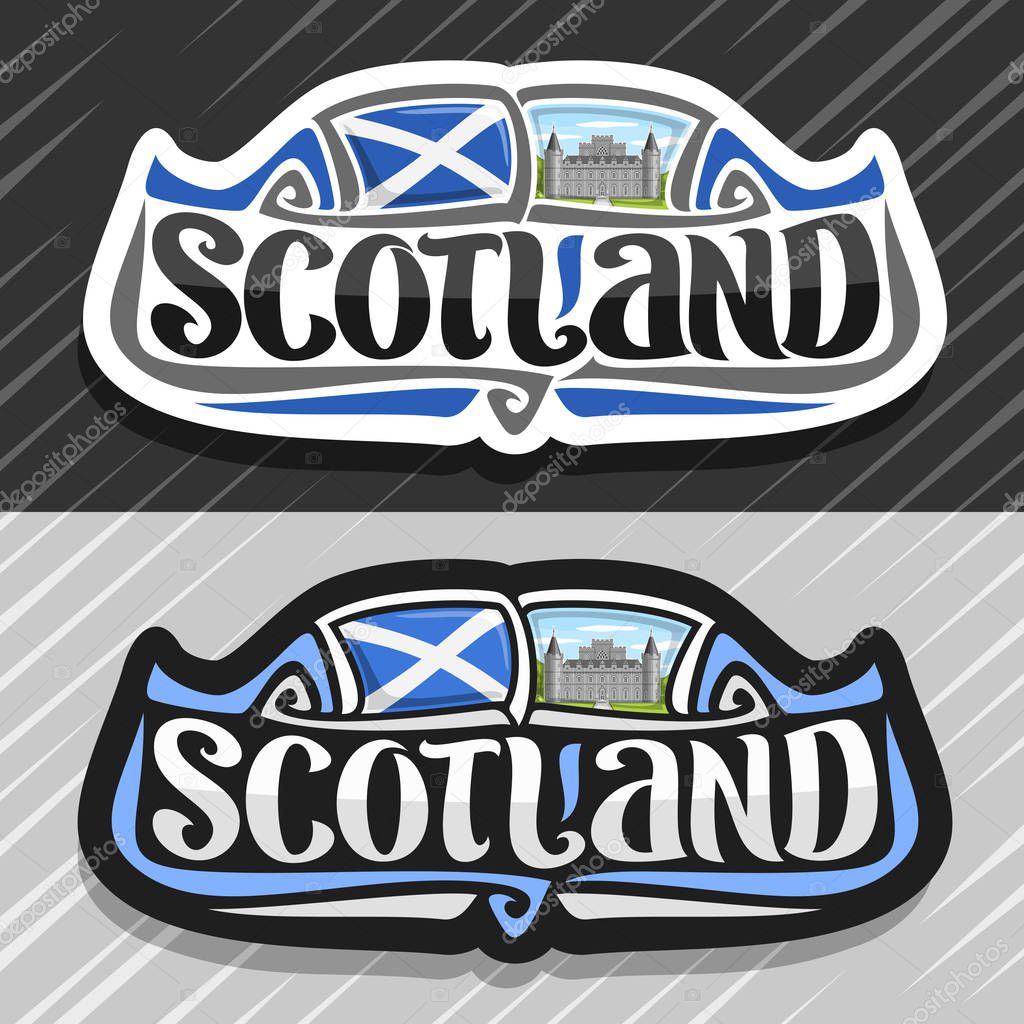 Vector logo for Scotland, fridge magnet with scottish saltire flag, original brush typeface for word scotland and national scottish symbol - Inveraray Castle in Argyll on blue cloudy sky background.