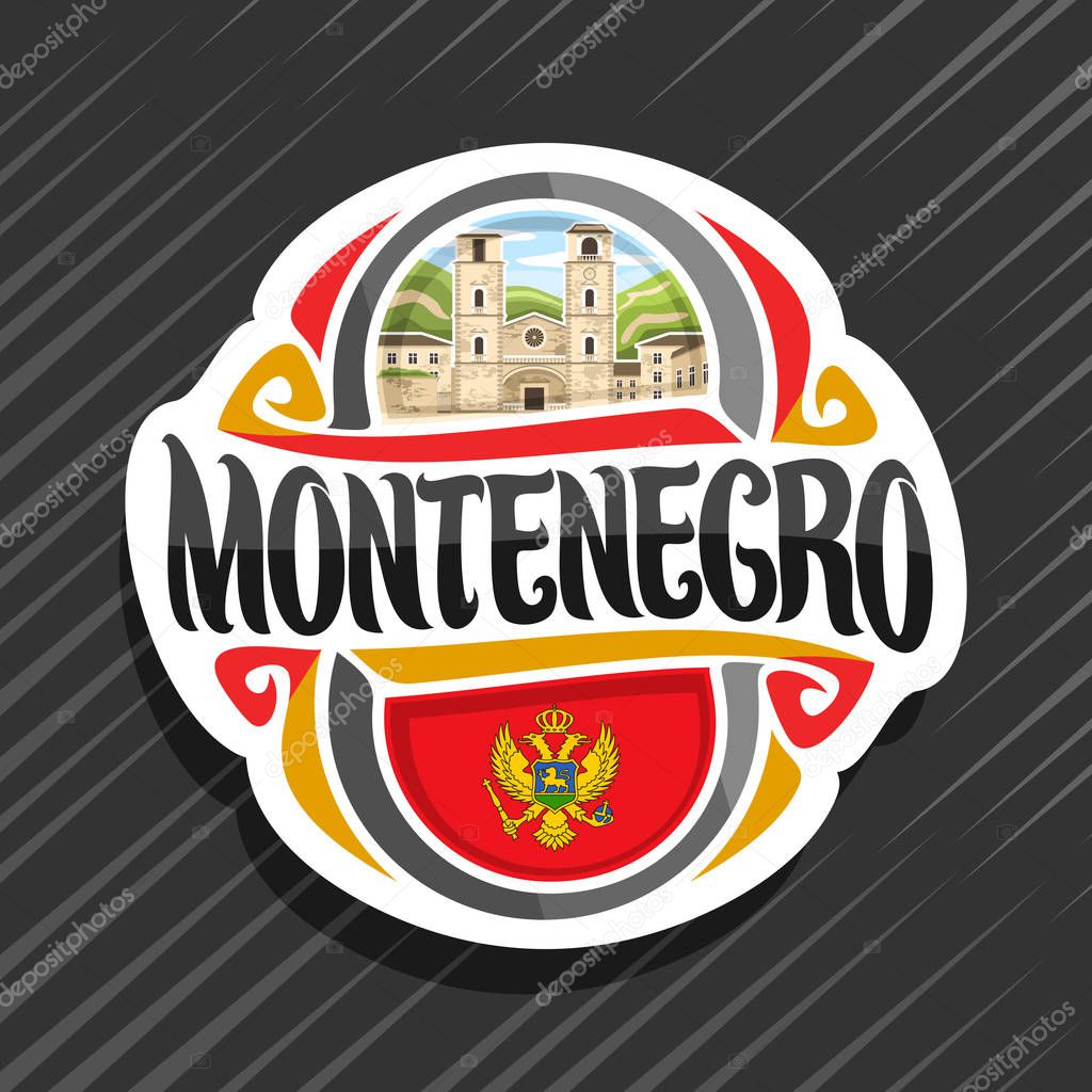 Vector logo for Montenegro, fridge magnet with montenegrin flag, original brush typeface for word montenegro, national montenegrin symbol - Cathedral of Saint Tryphon in Kotor on mountains background.