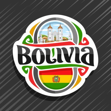 Vector logo for Bolivia country, fridge magnet with bolivian flag, original brush typeface for word bolivia and national bolivian symbol - church of San Felipe Neri in Sucre on cloudy sky background. clipart