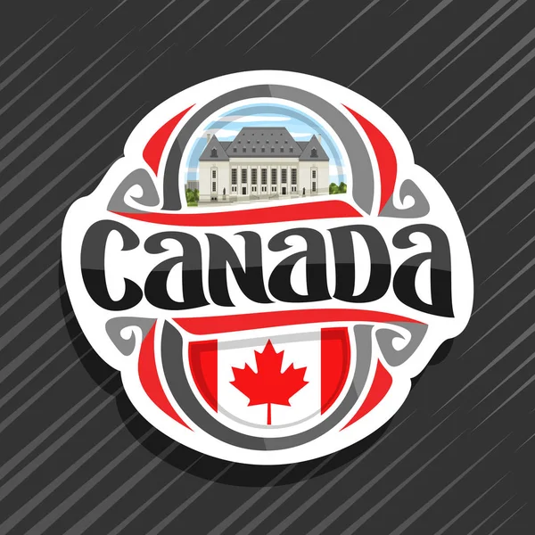 カナダ国 カナダ州旗 言葉カナダの国カナダの象徴 青い曇り空を背景にオタワの最高裁判所の元のブラシ書体とマグネットのベクトルのロゴ — ストックベクタ