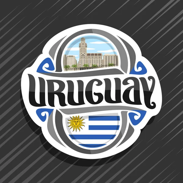 ウルグアイ国 ウルグアイの状態フラグは 単語ウルグアイの国ウルグアイの象徴 曇り空を背景にモンテビデオのサルボ宮殿オリジナルの筆書体とマグネットのベクトルのロゴ — ストックベクタ