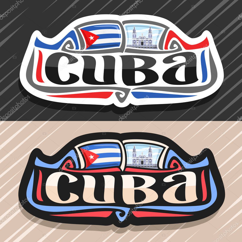 Vector logo for Cuba country, fridge magnet with cuban state flag, original brush typeface for word cuba and national cuban symbol - cathedral of Santiago de Cuba in Havana on cloudy sky background.